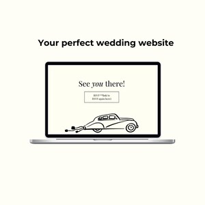 May include: A laptop computer screen displaying a wedding website with the text "See you there!" and a cartoon image of a car with a banner that says "RSVP" and a link to RSVP again.