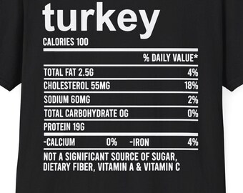 Turkey Nutritional Facts Thanksgiving Food Recipe Family T-Shirt