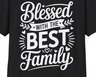 Camiseta "Blessed Family Reunion": mezcla de algodón suave, corte unisex