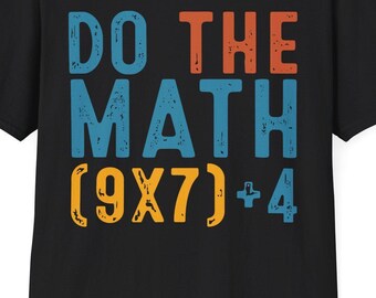 Do The Math 67 Meme Funny Six Seven Men Women Teacher T-Shirt