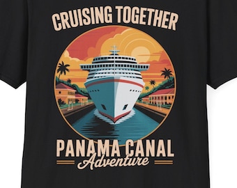 Panama Canal Cruise Panama Trip Cruising Together Family T-Shirt