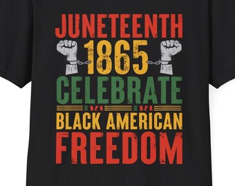 Juneteenth Black American African Freedom Day T Shirt For Men Women