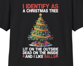 I Identify As A Christmas Tree Lit On The Outside The Inside T-Shirt
