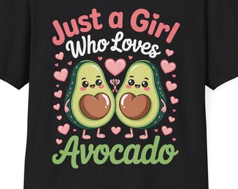 Funny Just A Girl Who Loves Avocado T shirt For Women