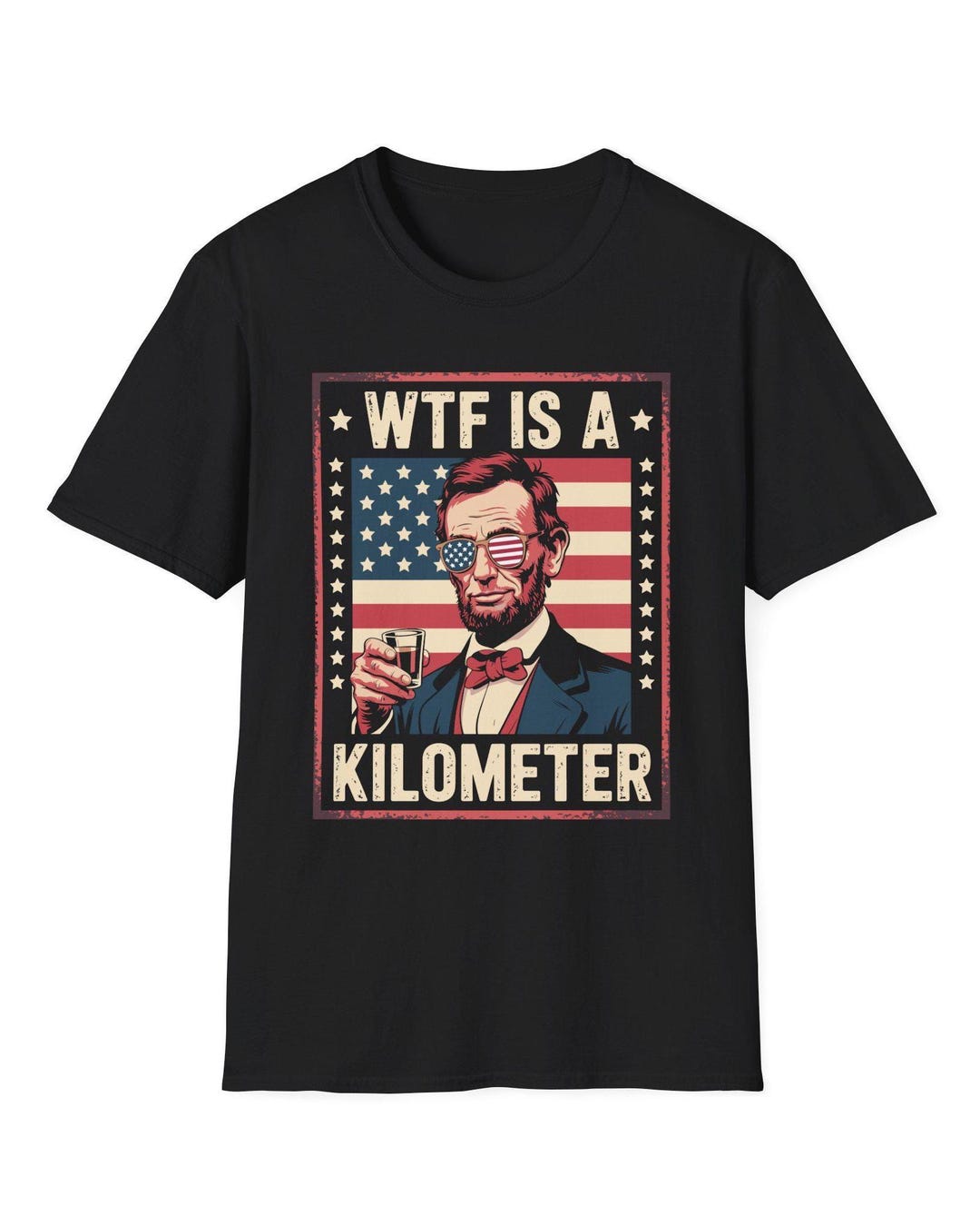 July Linchan 4th of July Lincoln WTF Kilometer T-shirt | Funny Patriotic American ...