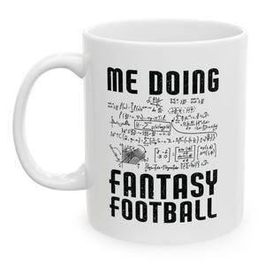 Me Doing Fantasy Football Mug – Draft Day Humor Coffee Cup