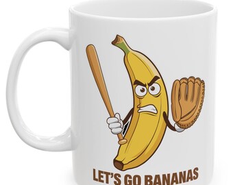 Let's Go Bananas, Fruit Lover & Funny Banana Baseball Coffee Mug