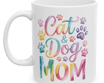 Cat Dog Mom Coffee Mug: Pet Lover Gift