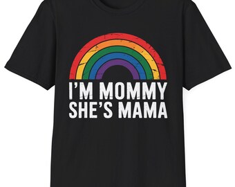 I'm Mama She's Mommy Lesbian Mom Gift Gay Pride LGBT Mother T-Shirt
