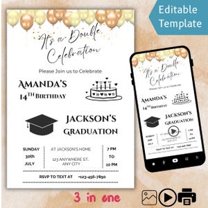 May include: A white invitation template with gold balloons and confetti. The text reads "It's a Double Celebration" and includes details for a 14th birthday and graduation. A smartphone displays the invitation. The words "3 in one" are at the bottom.