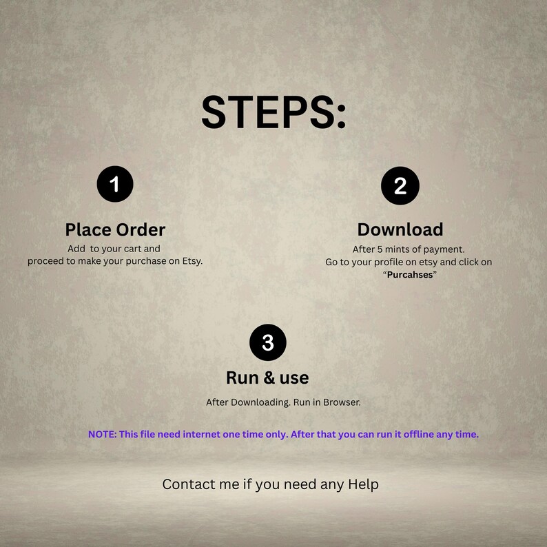 May include: A beige graphic with the word "STEPS:" in bold black letters. Below, numbered steps explain how to place an order, download, and run a file. The text includes instructions for Etsy purchases and offline use.