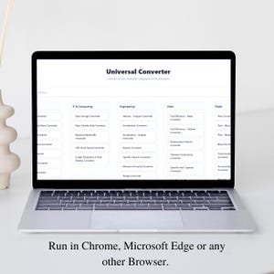 May include: A silver laptop displays a "Universal Converter" website, offering conversions across multiple categories. The screen shows options for IT & Computing, Engineering, Heat, and Fluids. The text at the bottom reads: "Run in Chrome, Microsoft Edge or any other Browser."