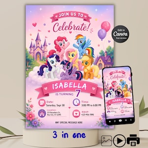May include: A digital birthday invitation template featuring colorful cartoon ponies, a castle, and clouds on a pink background. The text reads JOIN US TO Celebrate! ISABELLA IS TURNING 7, with placeholders for date, time, location, and RSVP information.
