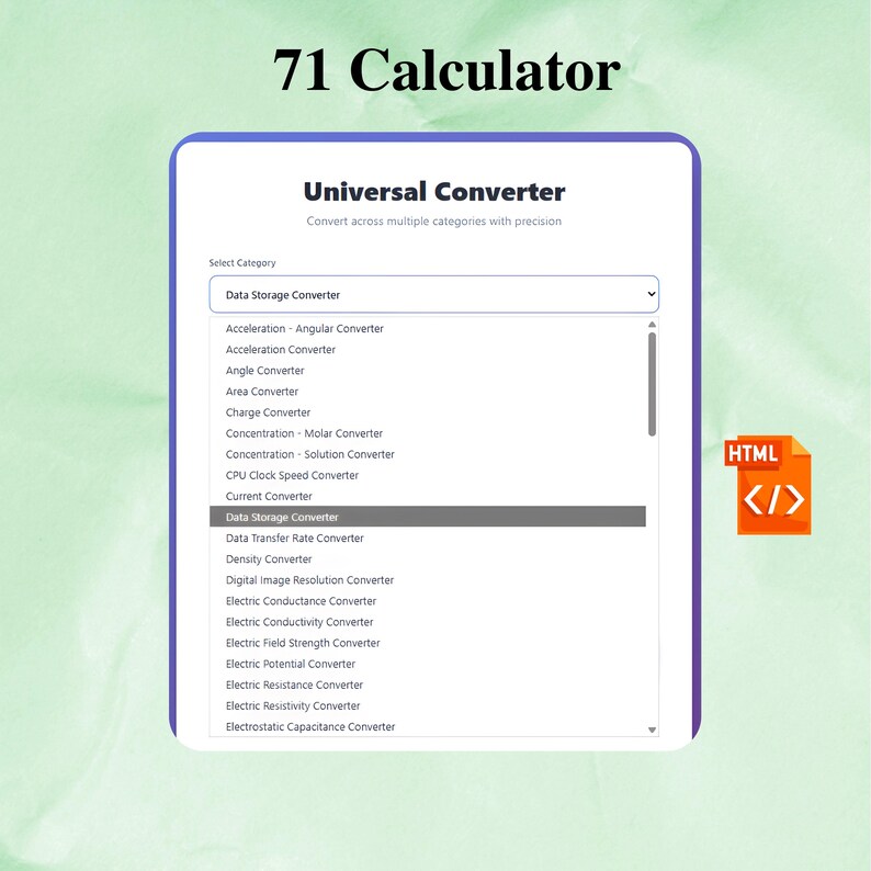May include: A digital interface for a universal converter, displaying a list of conversion categories. The interface includes options for data storage, acceleration, angle, area, and more. The text "71 Calculator" is at the top.