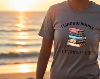 I like big books and I cannot lie Tshirt