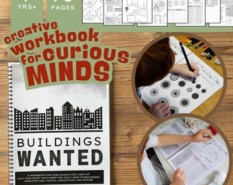 May include: A spiral-bound workbook titled "BUILDINGS WANTED" with a cityscape graphic. The cover text reads "creative workbook for CURIOUS MINDS." Additional text indicates the workbook is for kids, with over 70 pages, and for ages 7+. The image includes pages with activities.