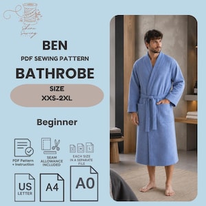 May include: A digital PDF sewing pattern for a bathrobe named Ben, available in sizes XXS-2XL. The pattern is designed for beginners and includes instructions, seam allowances, and files for US Letter, A4, and A0 paper formats.