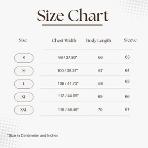 May include: A size chart with the title "Size Chart" in a serif font. The chart lists sizes S, M, L, XL, and XXL, with chest width in inches and centimeters, body length, and sleeve length measurements.