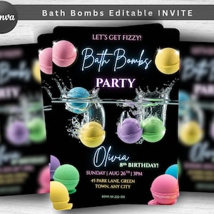 May include: Black invitation card with the text "Bath Bombs Party" and "Let's Get Fizzy!". The design features colorful bath bombs in water, with the name "Olivia" and party details. The Canva logo is in the top left corner.