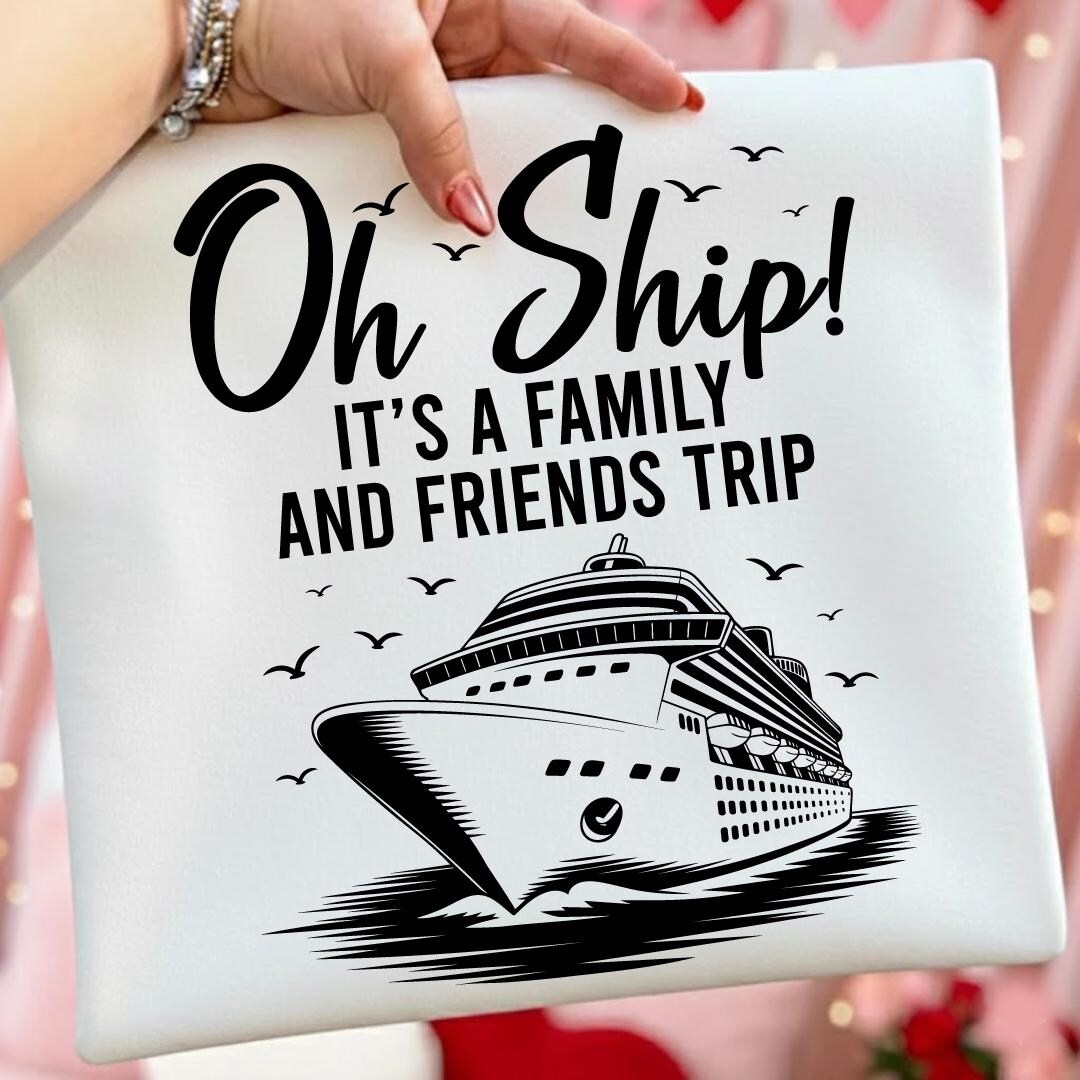 Oh Ship It's a Family Trip 2026 PNG SVG, Family Cruise Shirts (digital ...