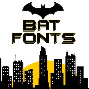 May include: A graphic design featuring the text "BAT FONTS" in a bold, stylized font with a black and gold outline, topped with a black bat symbol. A cityscape silhouette with a yellow sun is in the background.
