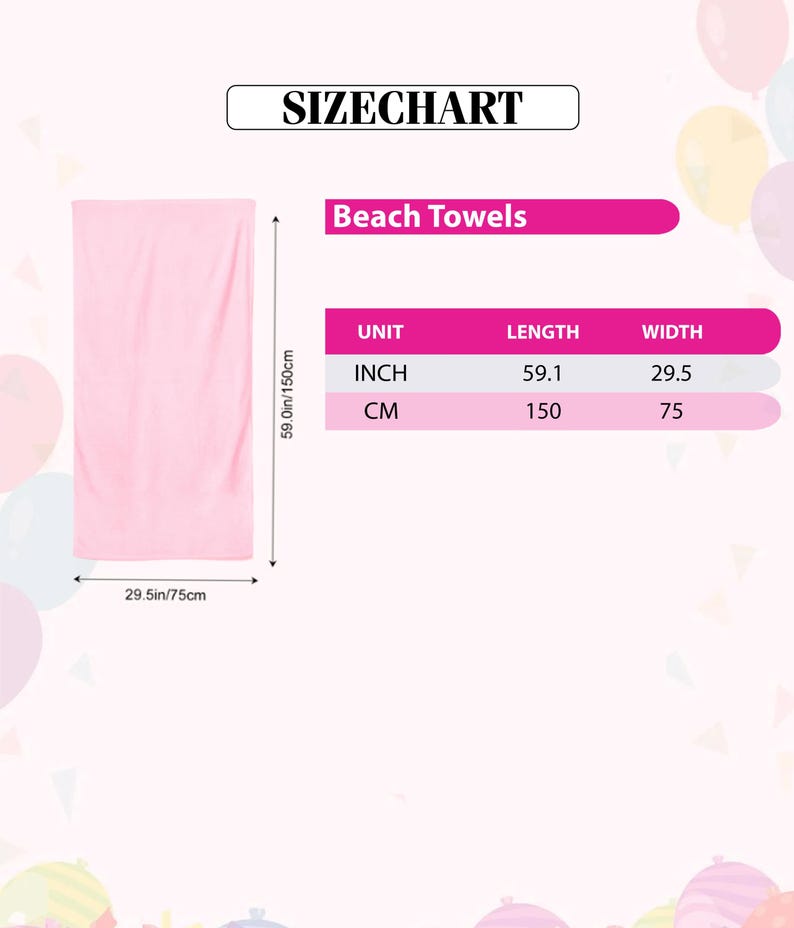 May include: A light pink beach towel with dimensions of 59.1 inches in length and 29.5 inches in width. The image includes a size chart with measurements in inches and centimeters. The text "Beach Towels" is displayed above the size chart.