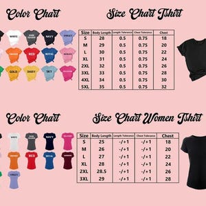 May include: A color and size chart for t-shirts featuring two sections. The top section displays fifteen color swatches and a table with sizes S to 5XL, including body length and chest measurements in inches. The bottom section shows eleven color swatches and a table for women's t-shirts with sizes S to 3XL.