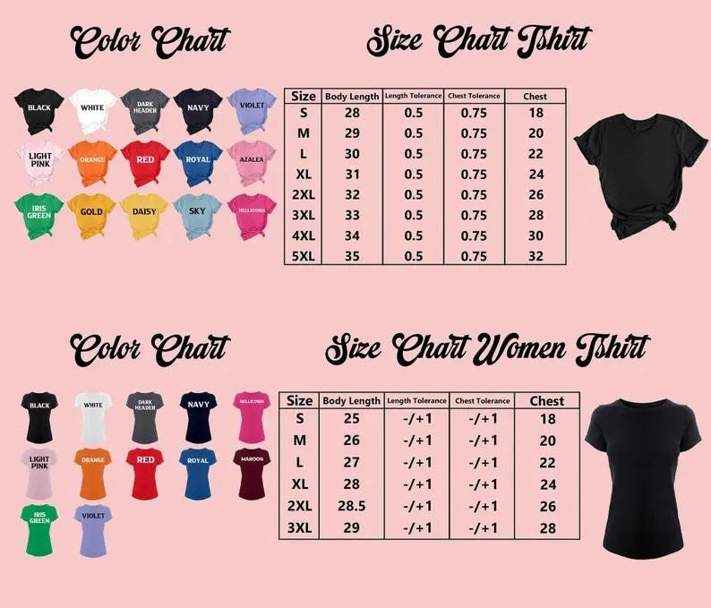 May include: A color and size chart for t-shirts featuring two sections. The top section displays fifteen color swatches and a table with sizes S to 5XL, including body length and chest measurements in inches. The bottom section shows eleven color swatches and a table for women's t-shirts with sizes S to 3XL.