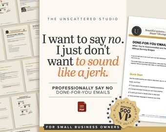 May include: A collection of documents and a PDF icon with the text "Professionally Say No Done-For-You Emails." The main text reads "I want to say no. I just don't want to sound like a jerk."