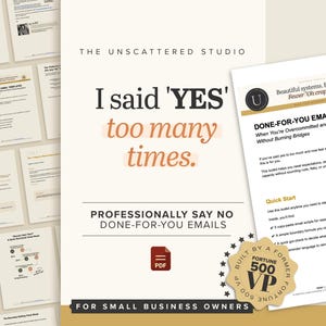 Puede incluir: Imagen promocional para "The Unscattered Studio" con una guía PDF titulada "Plantillas de correo electrónico listas para usar". El texto dice "Dije 'SÍ' demasiadas veces". La guía ayuda a los propietarios de pequeñas empresas a rechazar correos electrónicos. Se incluye un sello "Construido por un VP de Fortune 500".