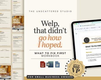 以下が含まれることがあります： 「WHAT TO FIX FIRST WORKBOOK」というタイトルのデジタルワークブックで、「Welp, that didn't go how I hoped.」というテキストがクリーム色の背景に表示されています。画像には、ワークブックを表示するタブレットと、「Built by a Former Fortune 500 VP」のシールが含まれています。