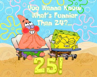 Light Blue Digital Cake Topper What's Funnier Than 24? 25! (FILE DOWNLOAD)