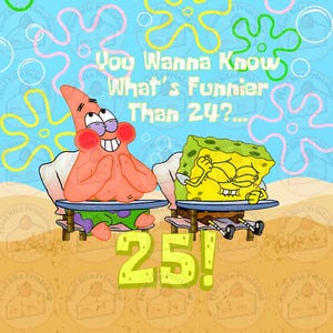 Light Blue Digital Cake Topper What&#39;s Funnier Than 24? 25! (FILE DOWNLOAD)