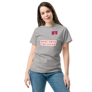 "More Amor Por Favor" T-shirt – Positive and Romantic Message | Streetwear & Minimalist Fashion