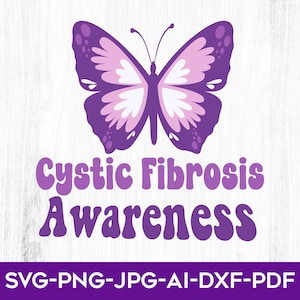 Butterfly Cystic Fibrosis SVG, Cystic Fibrosis svg, Cystic Fibrosis Awareness Svg, Purple Ribbon Svg, Cancer Svg, Svg cut file for Cricut
