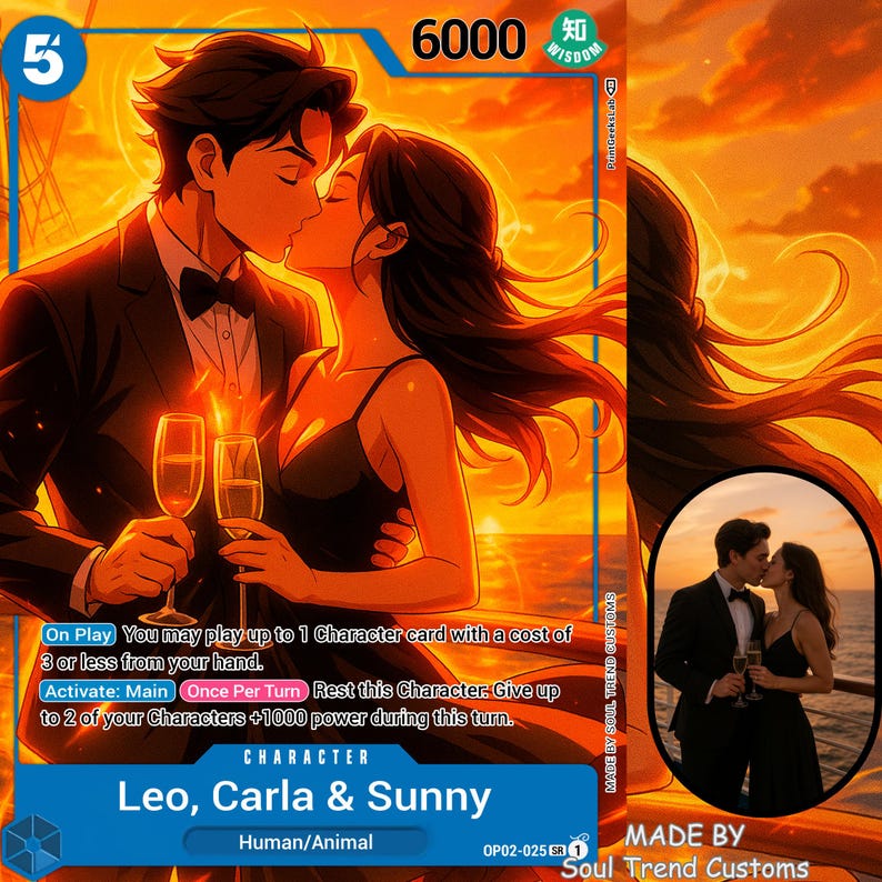 May include: A trading card featuring an illustration of a couple kissing, holding champagne flutes, with a sunset backdrop. The card includes the text "Leo, Carla & Sunny" and game instructions. The card is labeled "Made by Soul Trend Customs."