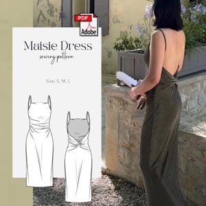 Peut inclure: Un patron de couture PDF pour la robe Maisie, disponible en tailles S, M et L. Le document présente une illustration au trait d'une robe longue avec des bretelles fines et un détail torsadé au dos, ainsi qu'une photo du vêtement fini.