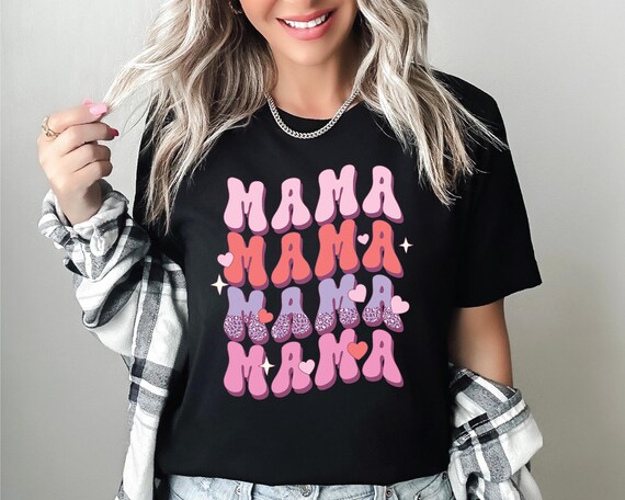 Mama Shirt Mother’s Day Shirt Mom Appreciation Shirt Best Mom Shirt Mama T-Shirt Gift for Mom Mother’s Day Gift Cute Mom T-Shirt