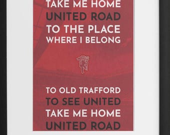 Póster digital - Arte mural - Regalo - Impresión de alta calidad - A4/A3 - Llévame a casa - United Road Old Trafford Chant