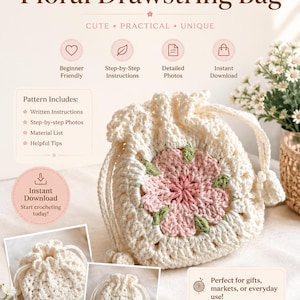 May include: A crochet pattern for a floral drawstring bag. The bag is cream-colored with a pink and green floral design. The pattern includes written instructions, step-by-step photos, and a material list. The skill level is beginner.