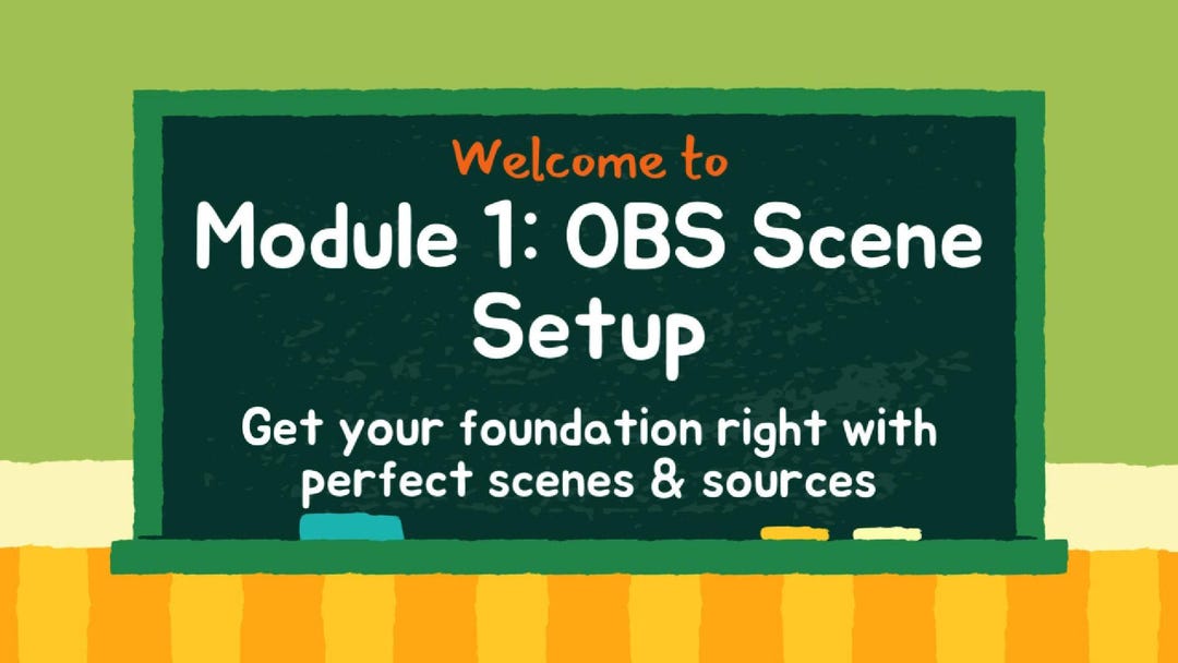 OBS Streaming Class for Beginners – Module 1: Setup & Scene Creation ...
