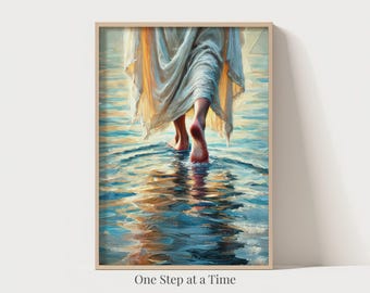 One Step at a Time | Jesus Walking on Water Art Print | Christian Recovery Gift | Faith Through the Storm Wall Art