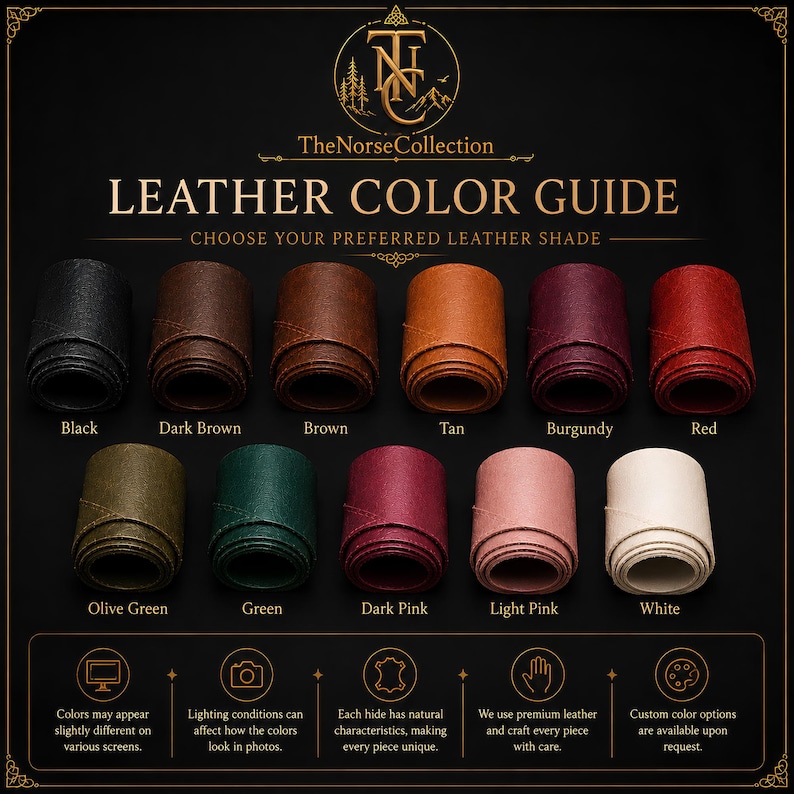 May include: A leather color guide featuring eleven rolled leather swatches in black, dark brown, brown, tan, burgundy, red, olive green, green, dark pink, light pink, and white. The text includes TheNorseCollection, LEATHER COLOR GUIDE, and notes.