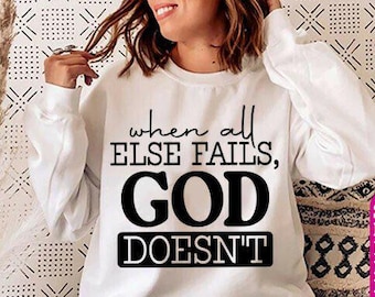 God Doesn't Fail Faith Based SVG, Dxf, Eps, Png Cricut-Silhouette, Instant Digital Download