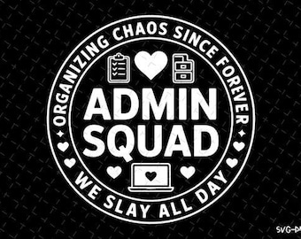 Admin Squad SVG PNG EPS: Office Team Design (Digital Download)