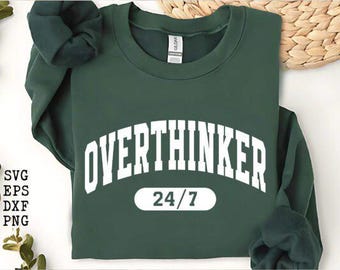 Funny Over Thinker SVG: Mental Health Humor, Cricut & Silhouette Cut File (Digital Download)