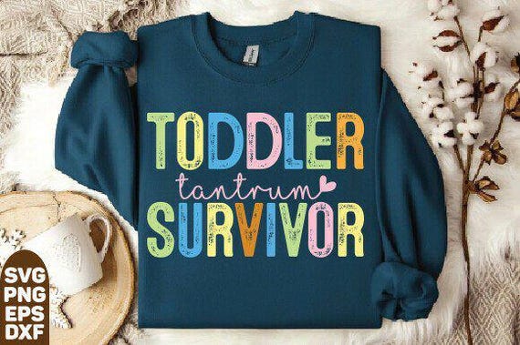 Toddler Tantrum Survivor SVG: Funny Mom Humor Design (Digital Download)