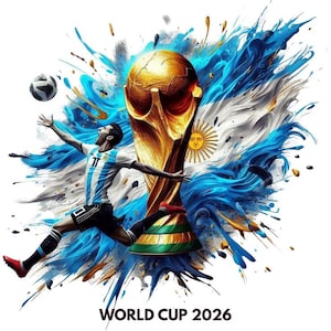 World Cup 2026 Messi Argentina Trophy PNG, Soccer Sublimation File (Digital Download)