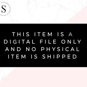 Puede incluir: Gr&aacute;fico rectangular negro con texto blanco: "THIS ITEM IS A DIGITAL FILE ONLY AND NO PHYSICAL ITEM IS SHIPPED." Un logotipo con la letra "S" y las palabras "Sincerely Susan" est&aacute; en la esquina superior izquierda.