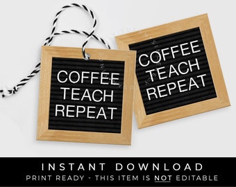 Instant Download Letter Board Coffee Teach Repeat Tag, Printable Back to School Cookie Tag, BTS Cookie Packaging Gift Tag, #146BID VIP